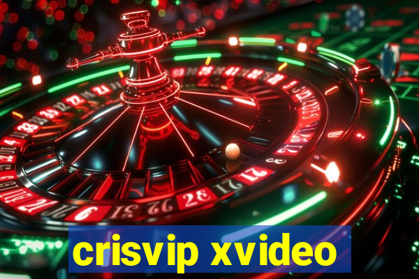 crisvip xvideo